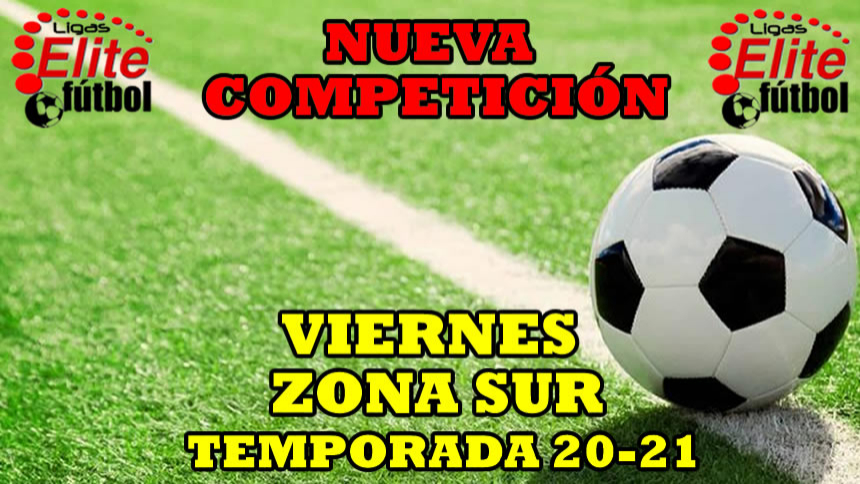NUEVA COMPETICION VIERNES ZONA SUR